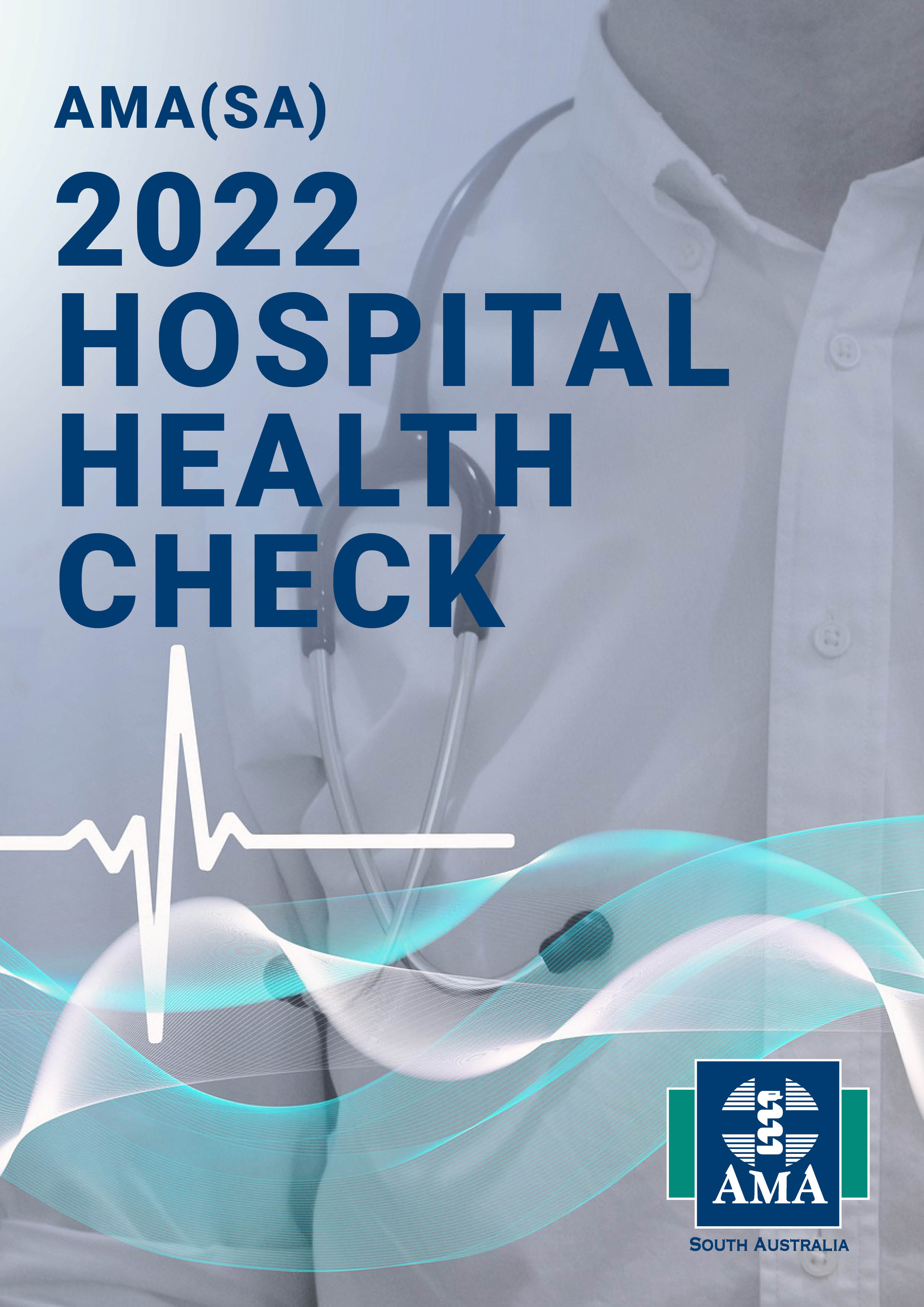 AMA(SA) Hospital Health Check 2022 | Australian Medical Association