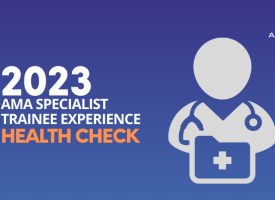 AMA 2023 Specialist Trainee Experience Health Check