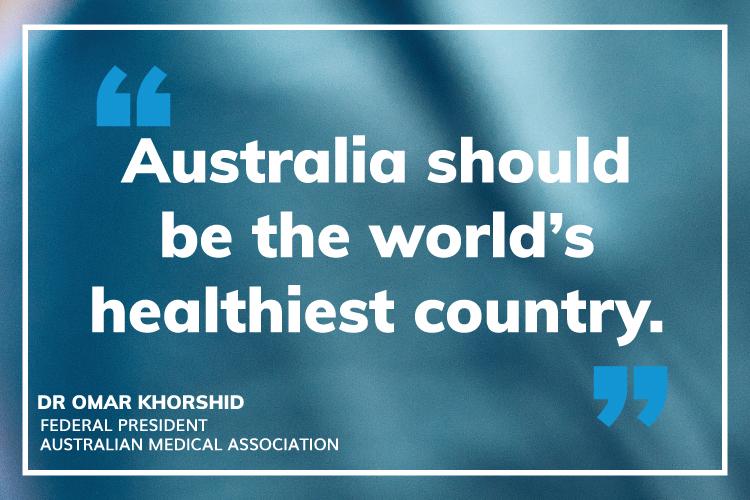Australia should be the world's healthiest country